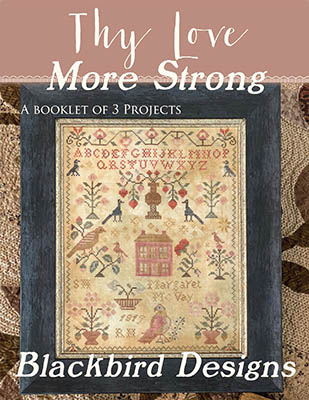 Blackbird Designs Thy Love More Strong