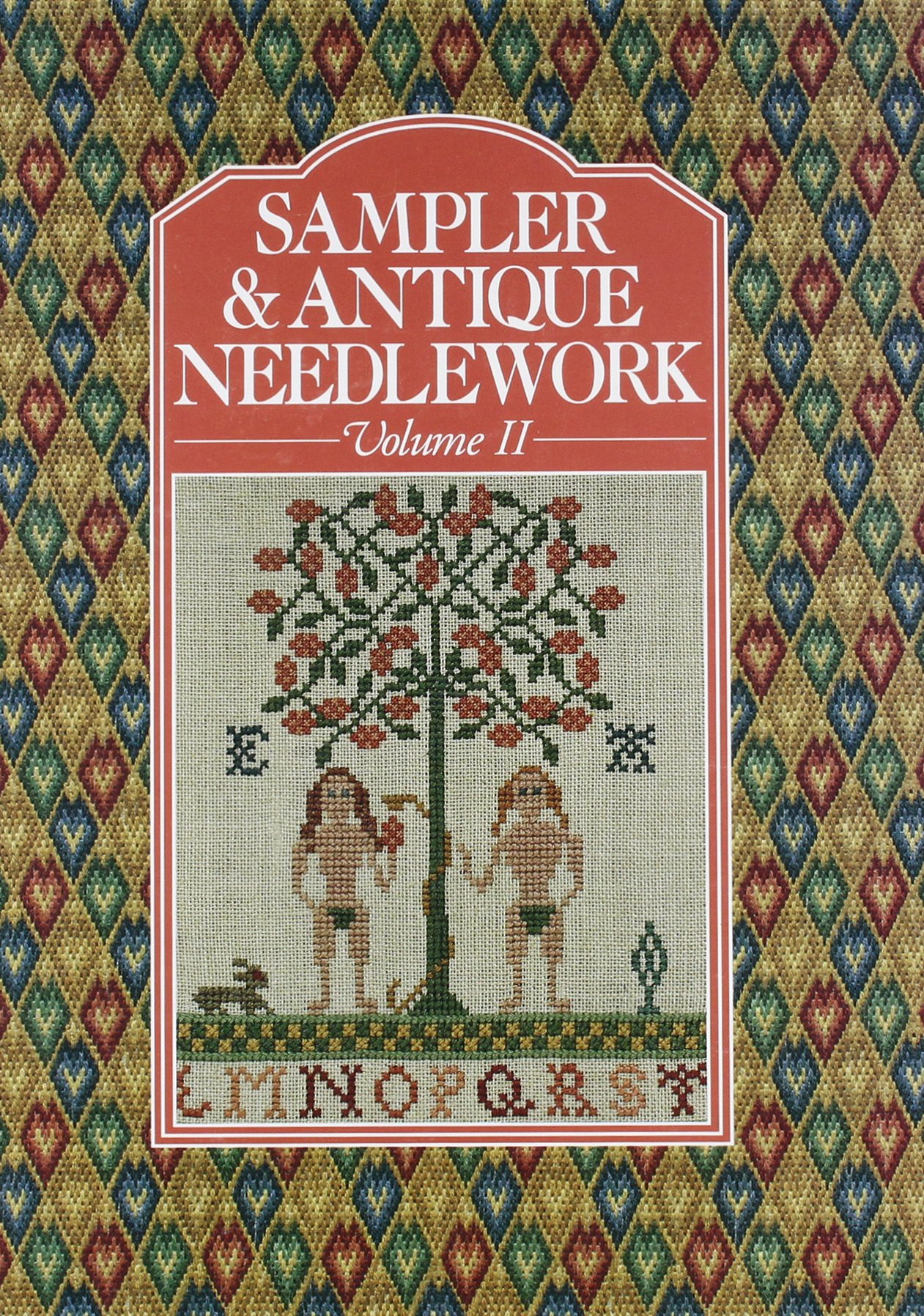 Sampler & Antique Needlework Volume II